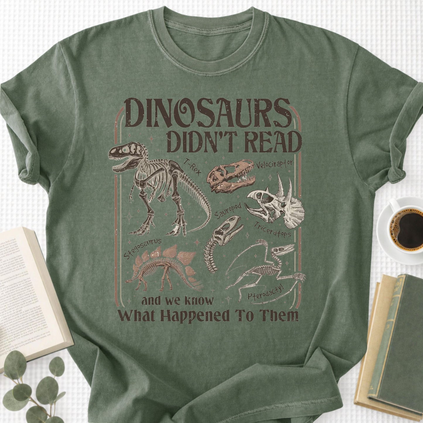 Dinosaus Didn't Read Unisex T-Shirt