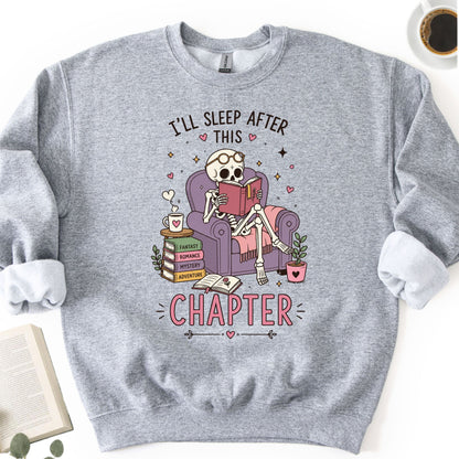 I'll Sleep After This Chapter Unisex Sweatshirt