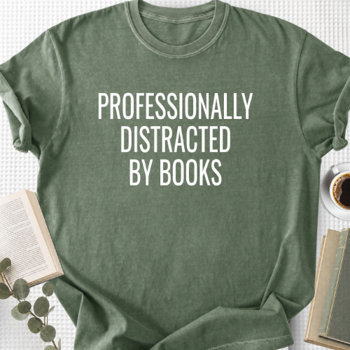 Professionally Distracted By Books Unisex T-Shirt, Bookworm