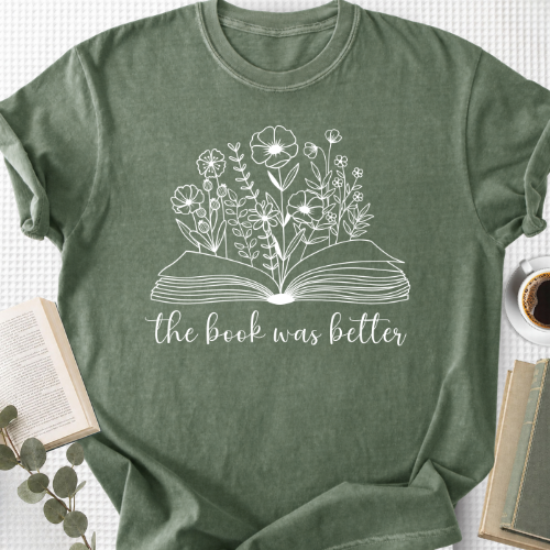 The Book Was Better Floral Unisex T-Shirt, Bookworm Gift