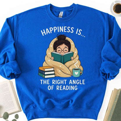 Happiness Is... The Right Angle Of Reading Unisex Sweatshirt