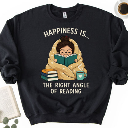 Happiness Is... The Right Angle Of Reading Unisex Sweatshirt