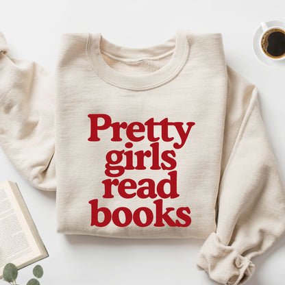 Pretty Girls Read Books Unisex Sweatshirt
