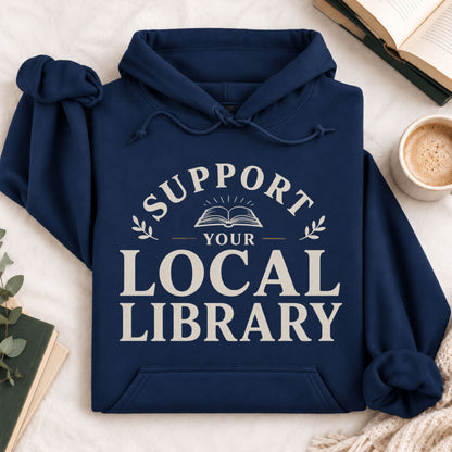 Support Your Local Library Hoodie