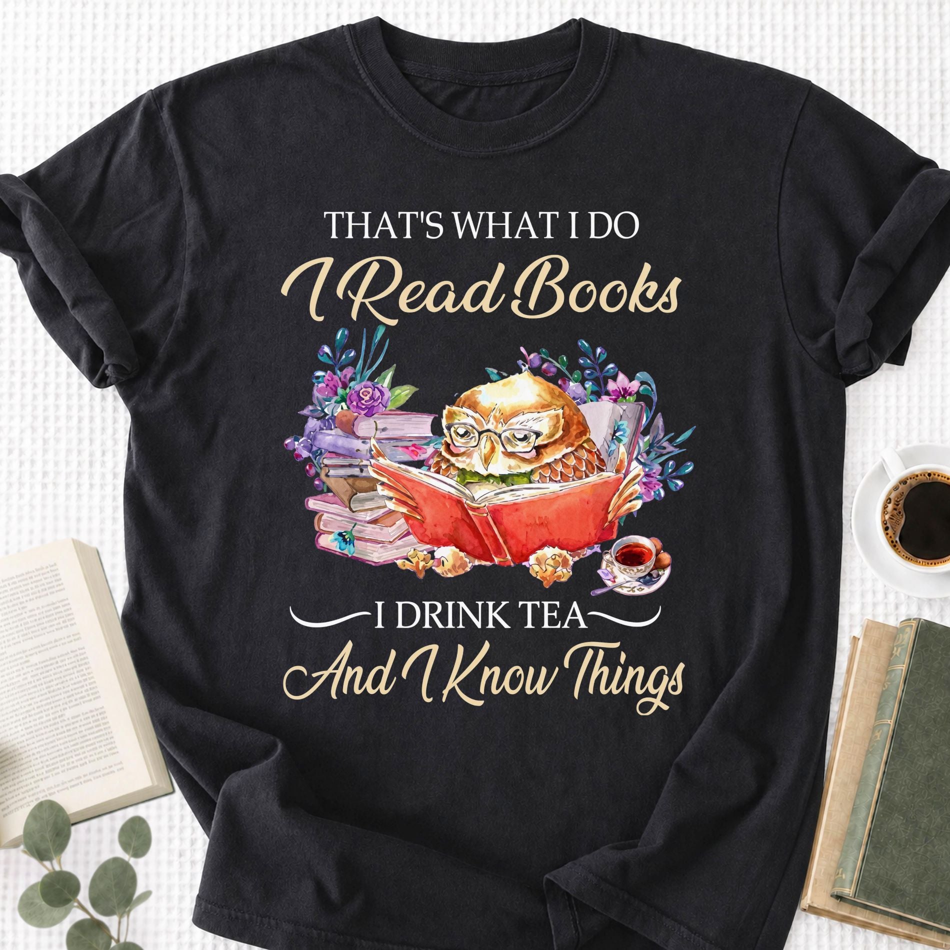 I Read Books I Drink Tea Unisex T-Shirt