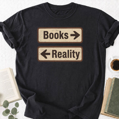 Books or Reality Unisex T-Shirt