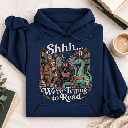 Shhh We're Trying to Read Cryptid Hoodie