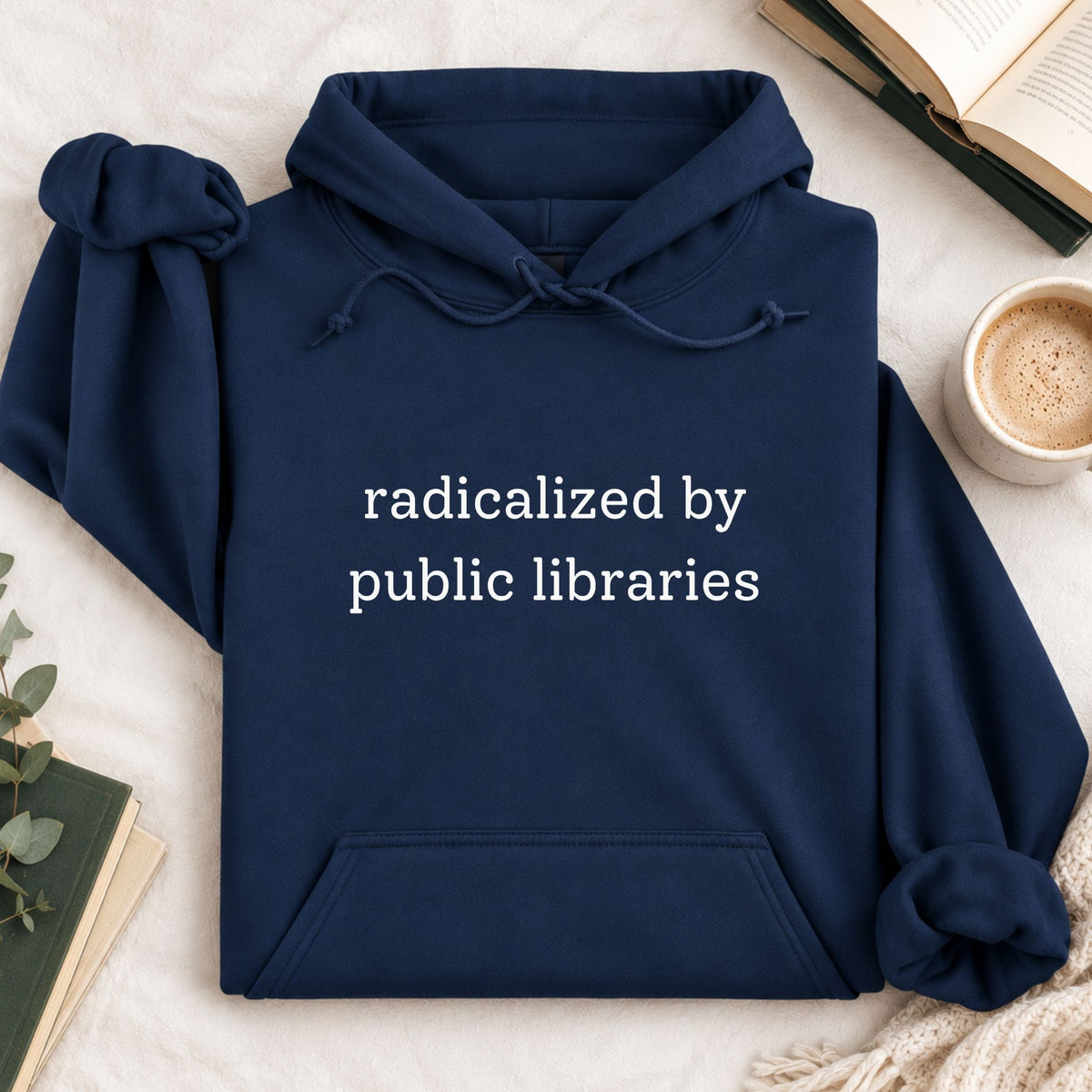 Radicalized By Public Libraries Hoodie