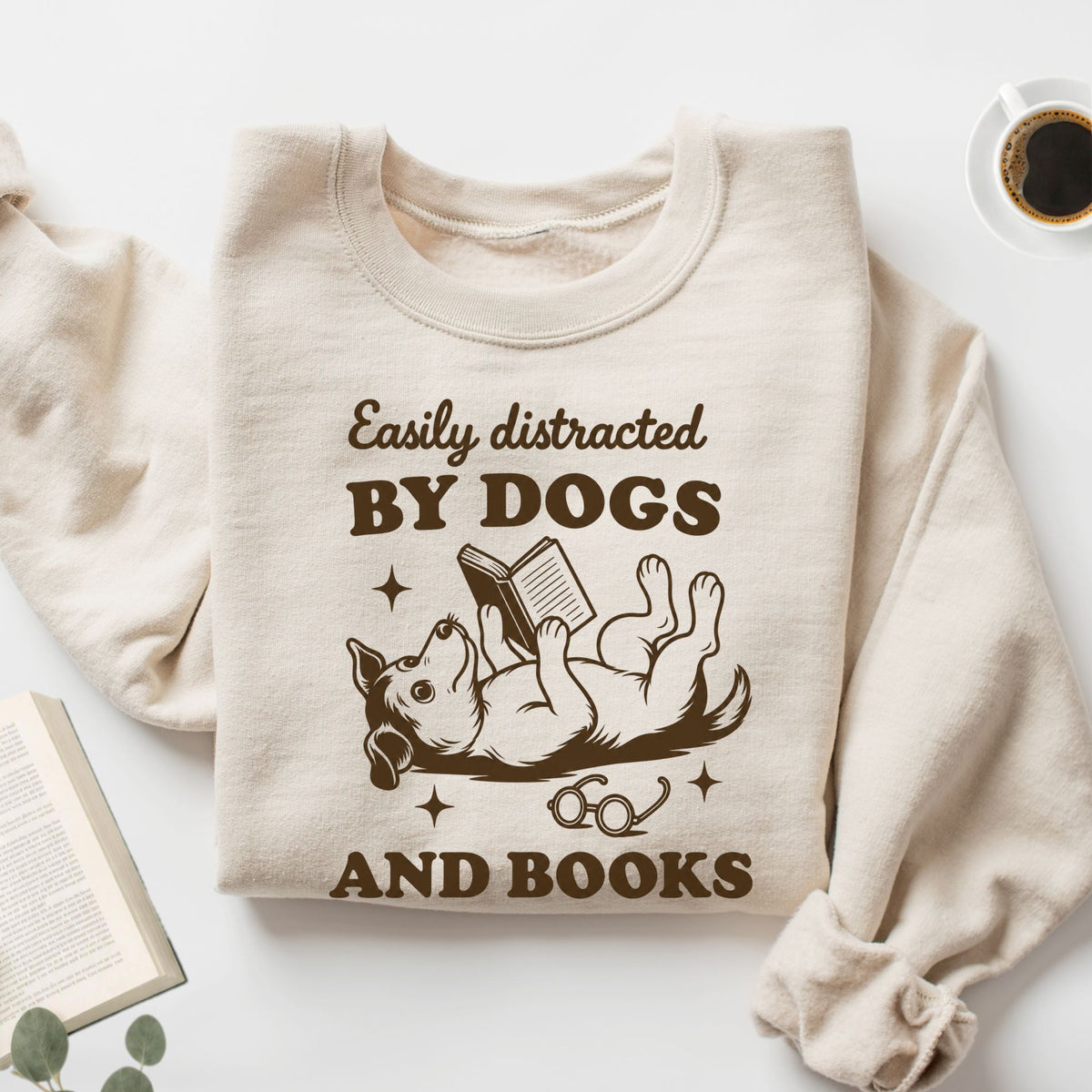 Easily Distracted by Dogs and Books Unisex Sweatshirt