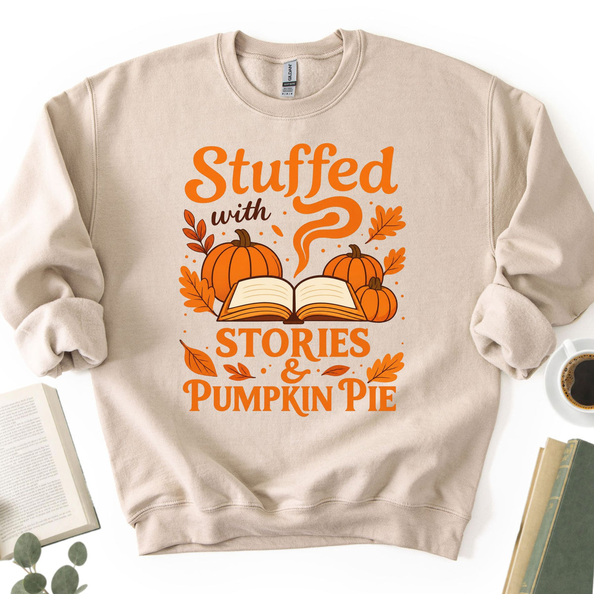 Stuffed With Stories &amp; Pumpkin Pie Unisex Sweatshirt