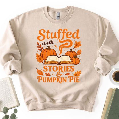 Stuffed With Stories &amp; Pumpkin Pie Unisex Sweatshirt