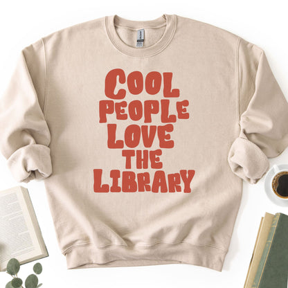 Cool People Love The Library Unisex Sweatshirt