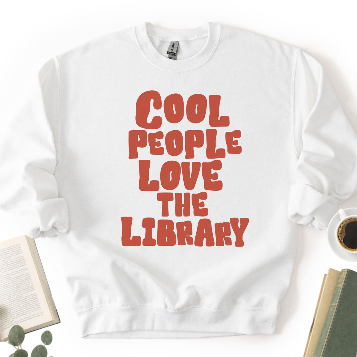Cool People Love The Library Unisex Sweatshirt