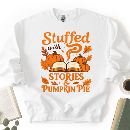 Stuffed With Stories &amp; Pumpkin Pie Unisex Sweatshirt