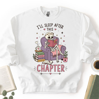 I'll Sleep After This Chapter Unisex Sweatshirt