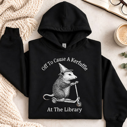 Off To Cause A Kerfuffle At The Library Hoodie