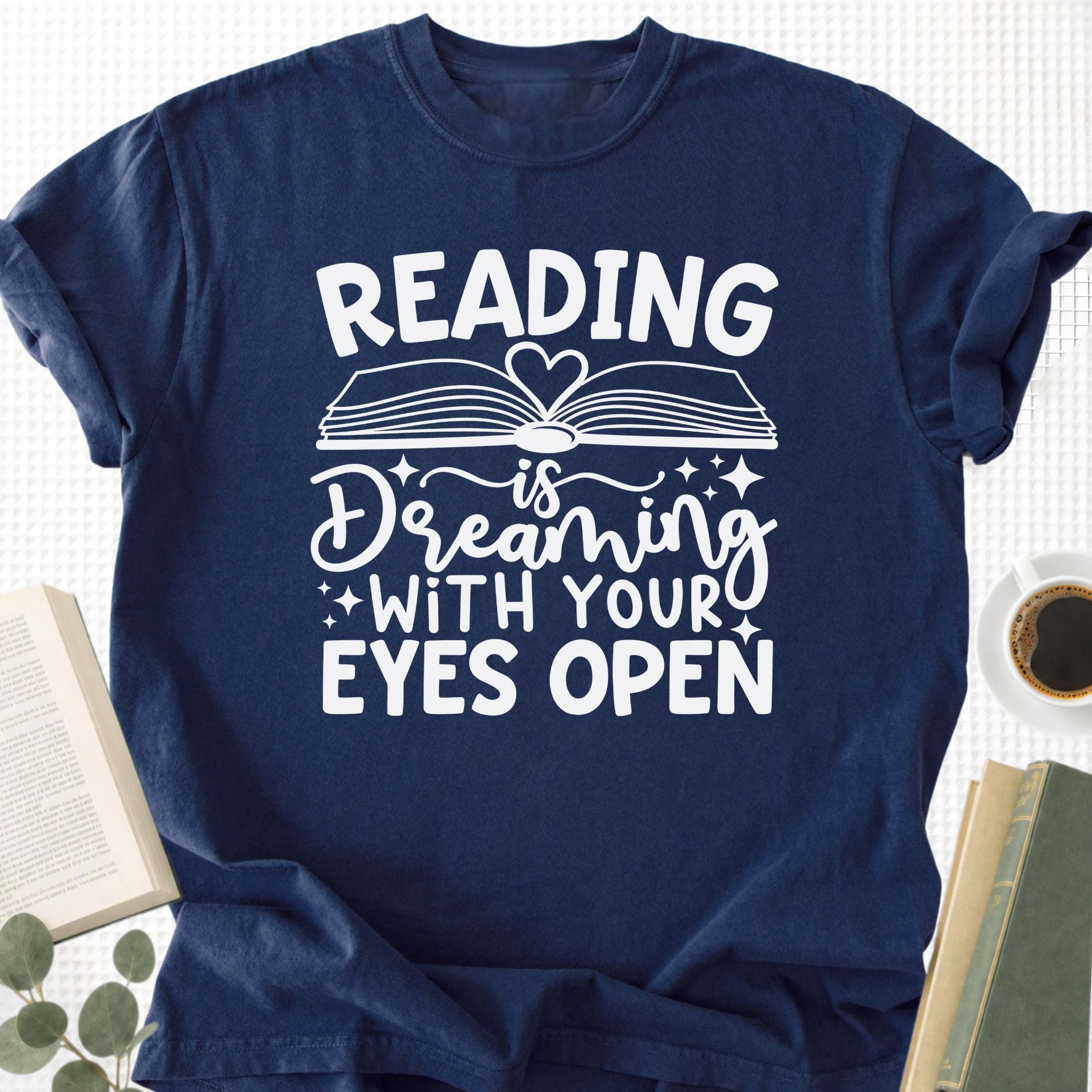 Reading Is Dreaming With Your Eyes Open Unisex T-Shirt