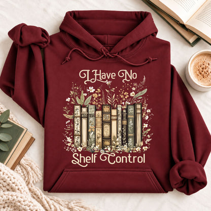 I Have No Shelf Control Hoodie