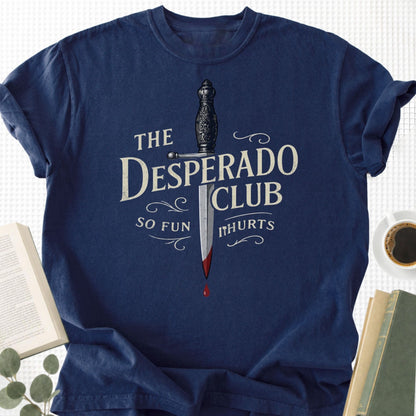 The Desperado Club Unisex T-Shirt