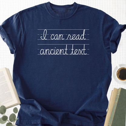 I Can Read Ancient Text Unisex T-Shirt