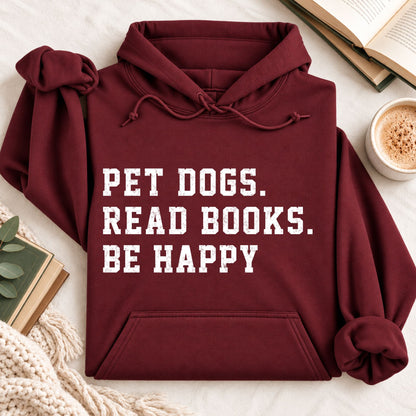 Pet Dogs Read Books Be Happy Hoodie