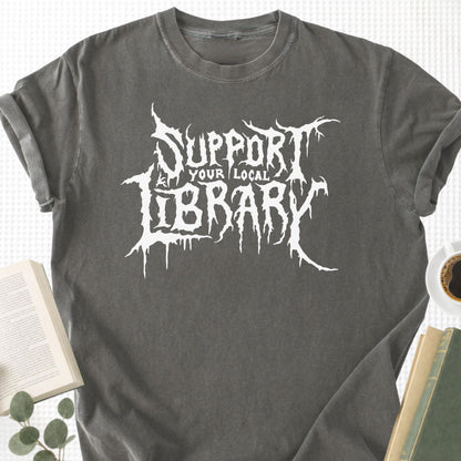 Support Your Local Library Unisex T-Shirt