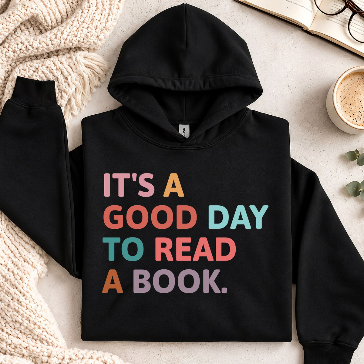 It's A Good Day To Read A Book Hoodie