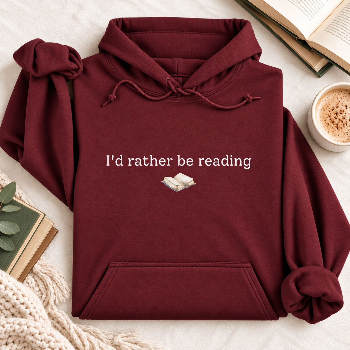 I'd Rather Be Reading Hoodie
