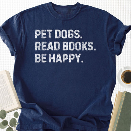 Pet Dogs Read Books Be Happy Unisex T-Shirt
