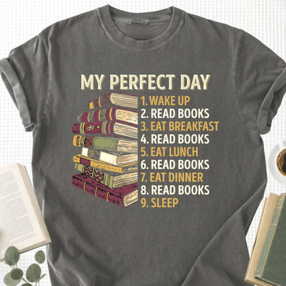 My Perfect Day Unisex T-Shirt