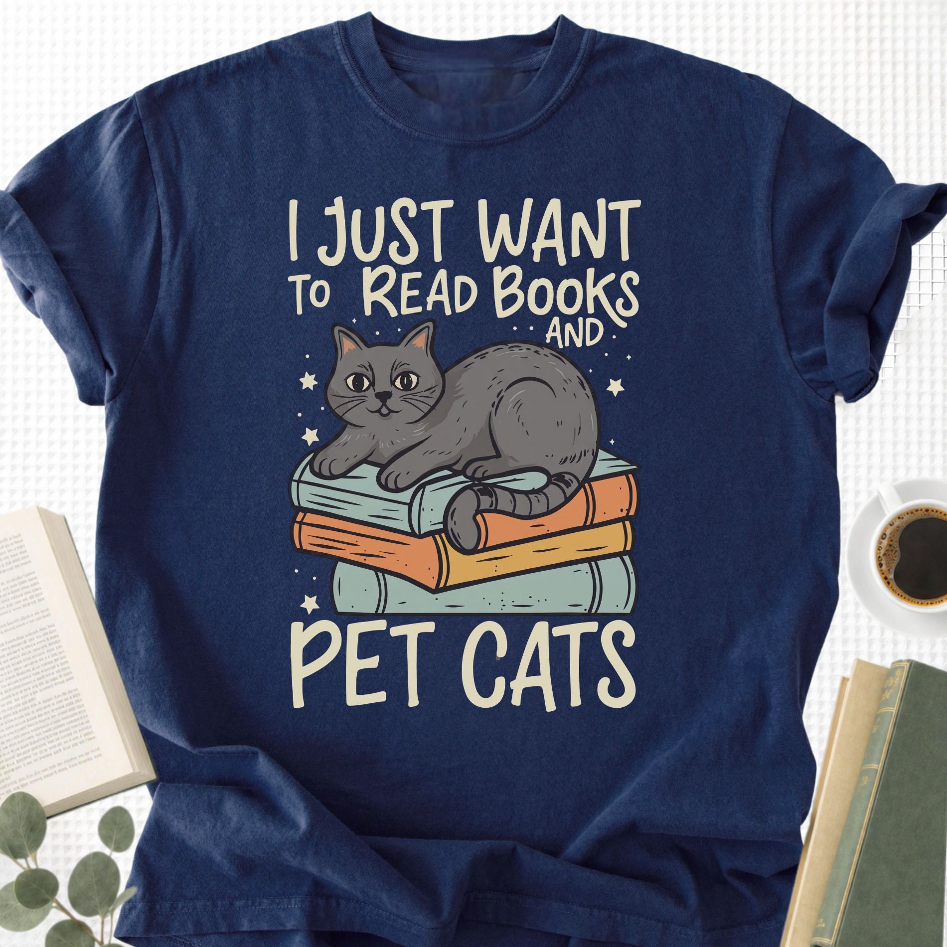 I Just Want To Read Books and Pet Cats Unisex T-Shirt