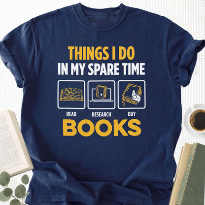 Things I Do In My Spare Time Unisex T-Shirt