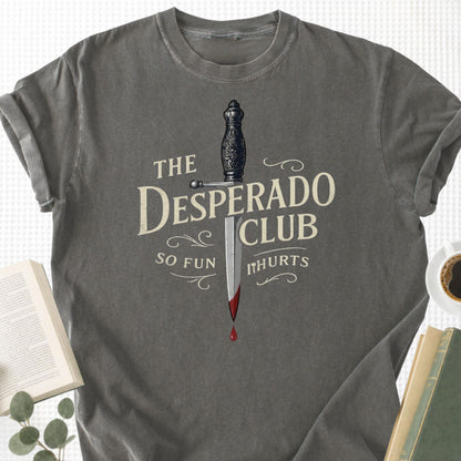 The Desperado Club Unisex T-Shirt