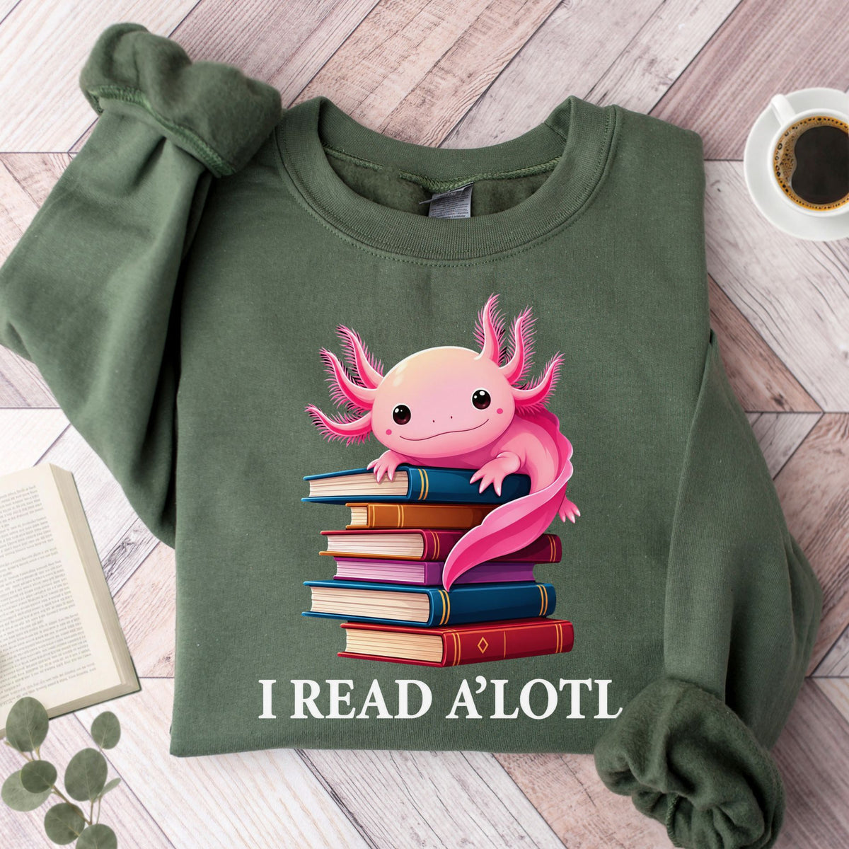 I Read A'Lotl Unisex Sweatshirt