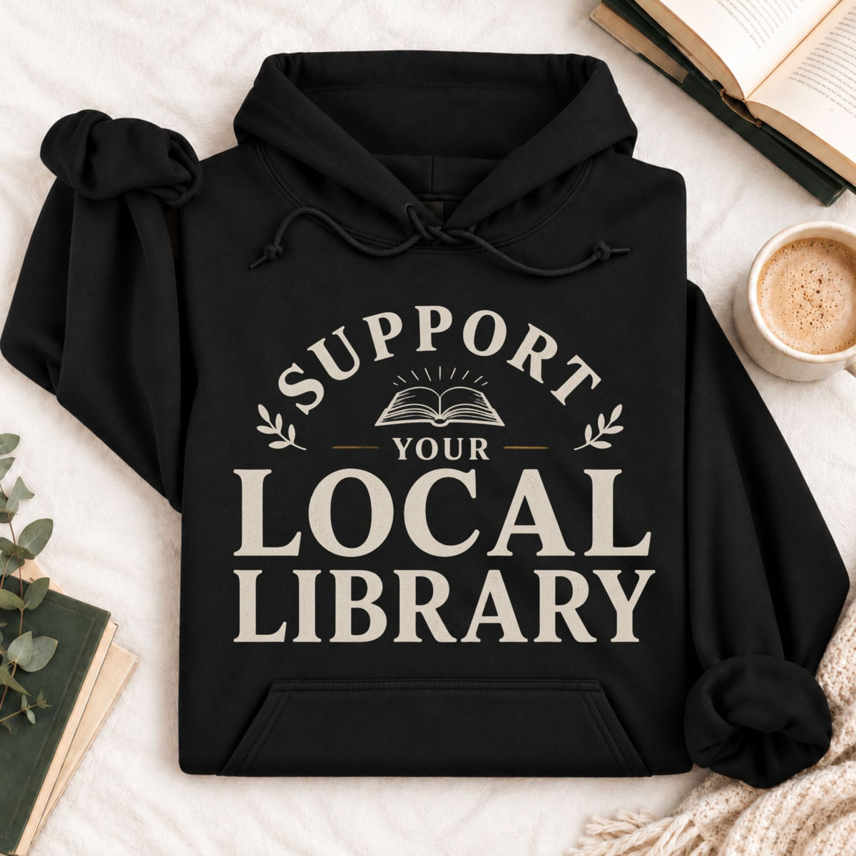 Support Your Local Library Hoodie