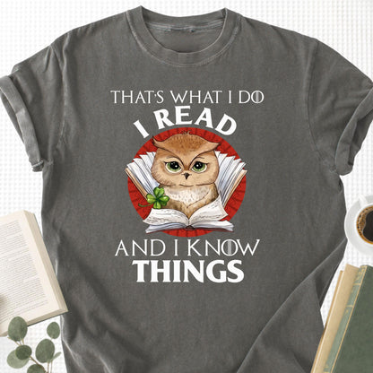 I Read And I Know Things Unisex T-Shirt
