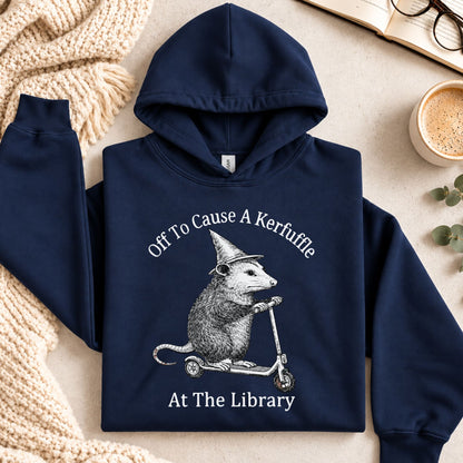 Off To Cause A Kerfuffle At The Library Hoodie