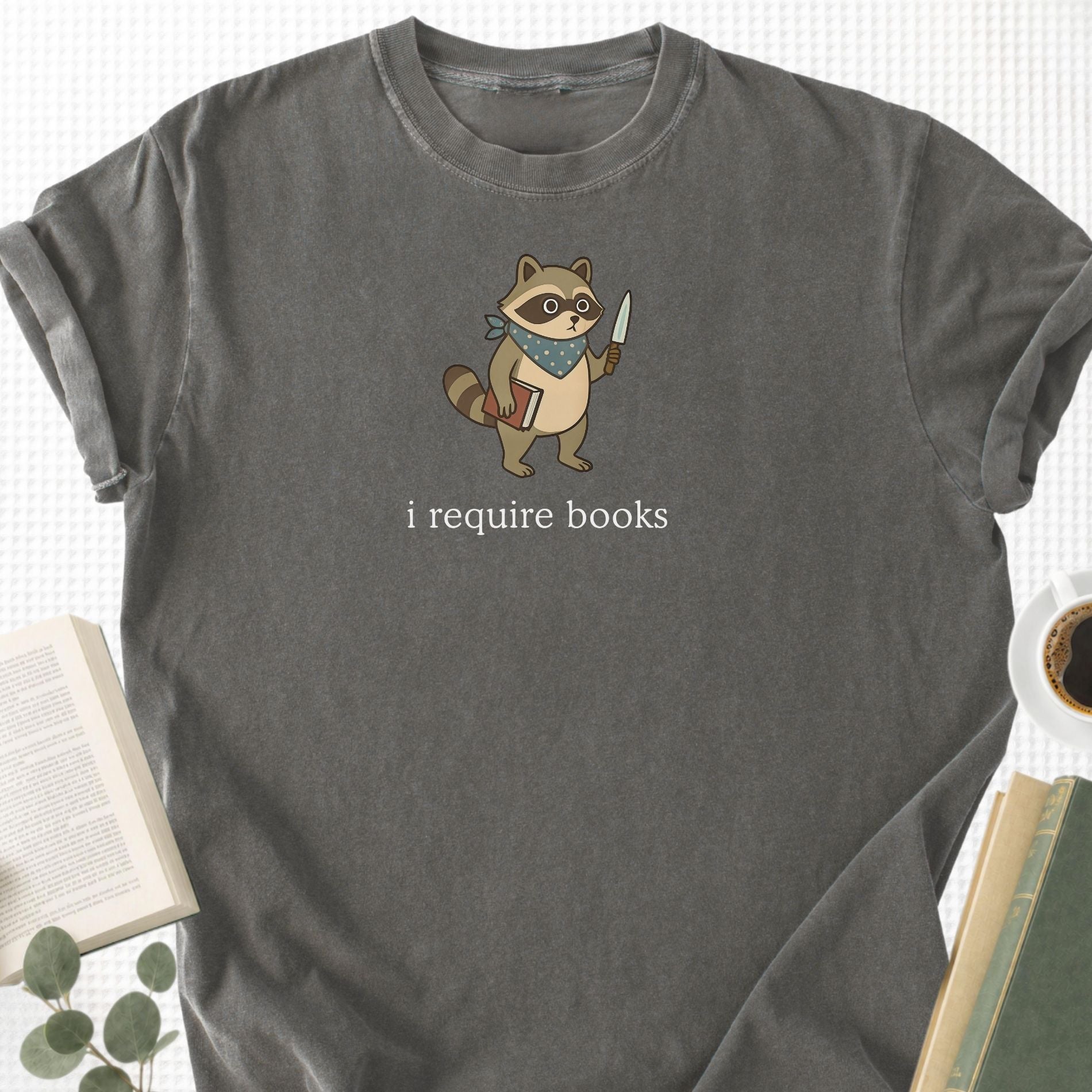 I Require Books Unisex T-Shirt