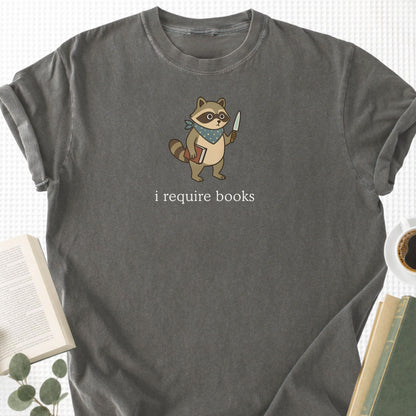 I Require Books Unisex T-Shirt