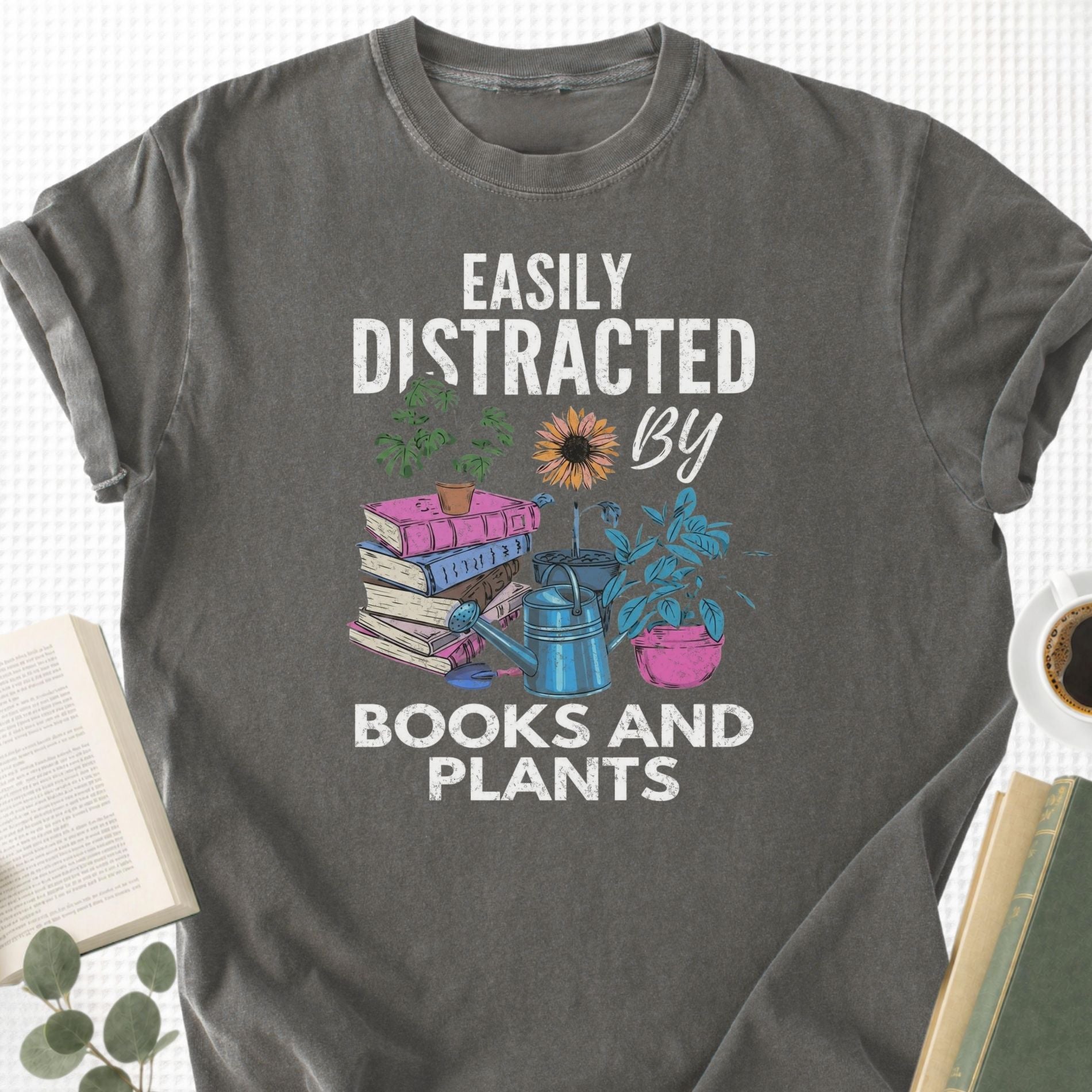 Easily Distracted By Books and Plants Unisex T-Shirt