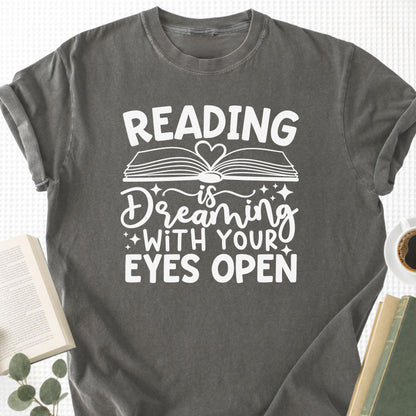 Reading Is Dreaming With Your Eyes Open Unisex T-Shirt