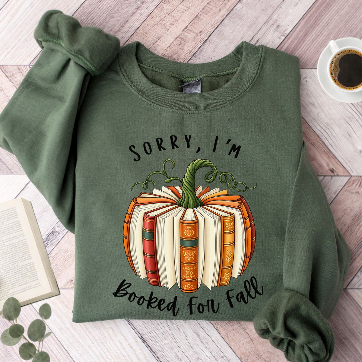 Sorry, I'm Booked For Fall Unisex Sweatshirt