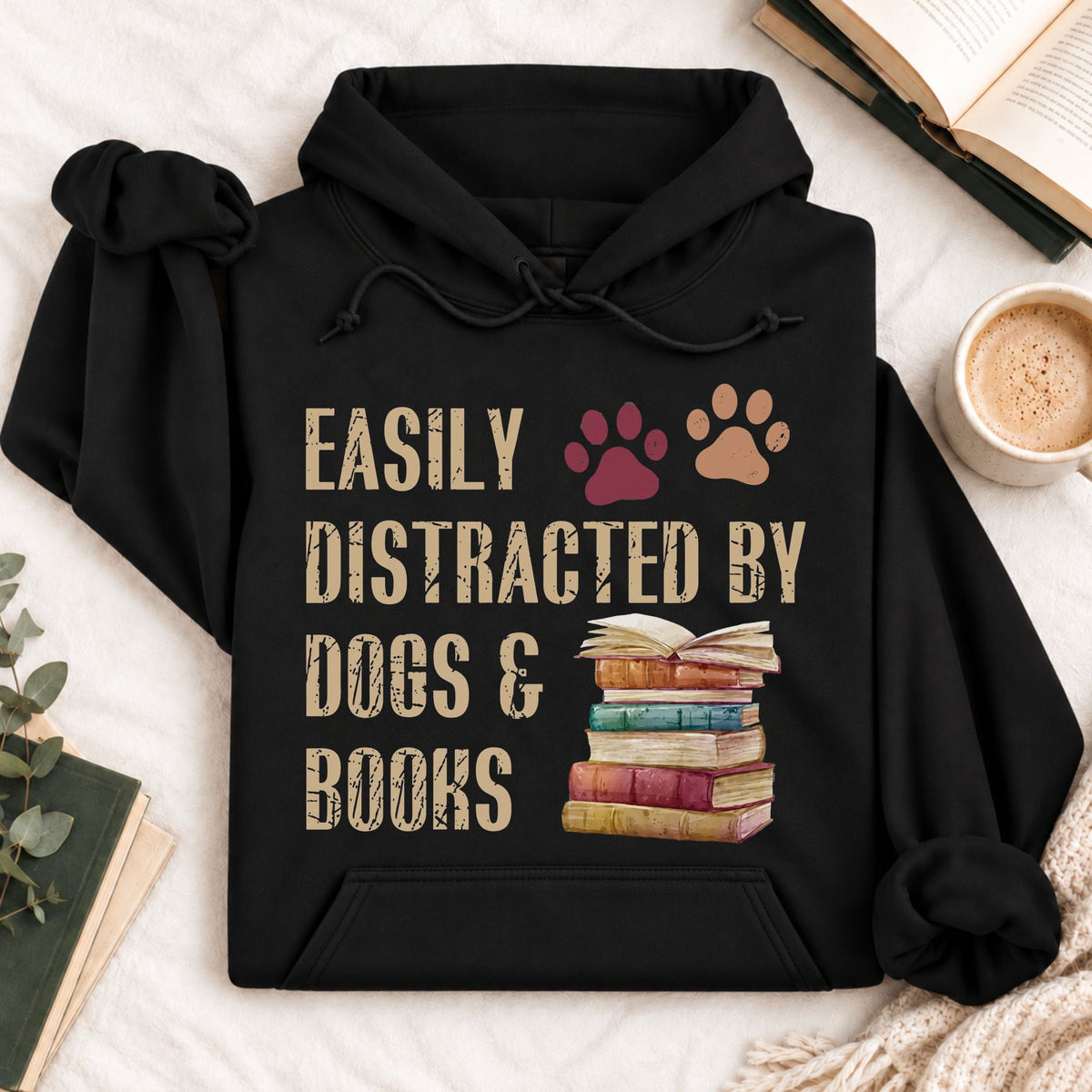Easy Distracted by Dogs &amp; Books Hoodie