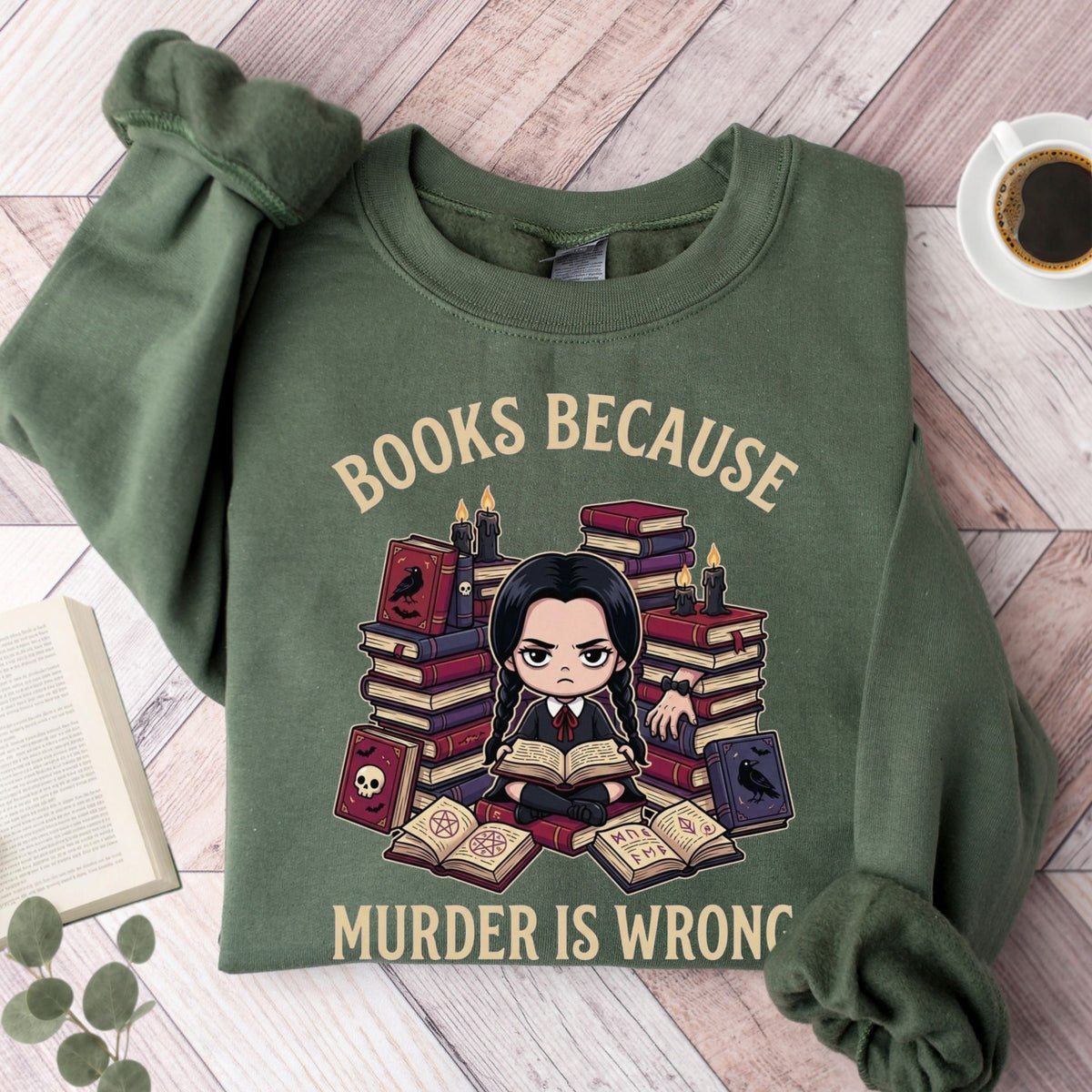 Books Because Murder Is Wrong Unisex Sweatshirt