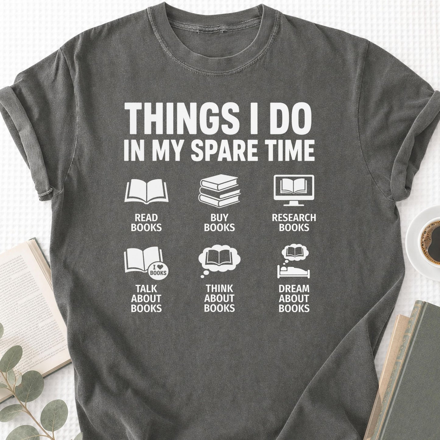 Things I Do In My Spare Time Unisex T-Shirt