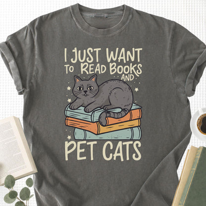 I Just Want To Read Books and Pet Cats Unisex T-Shirt