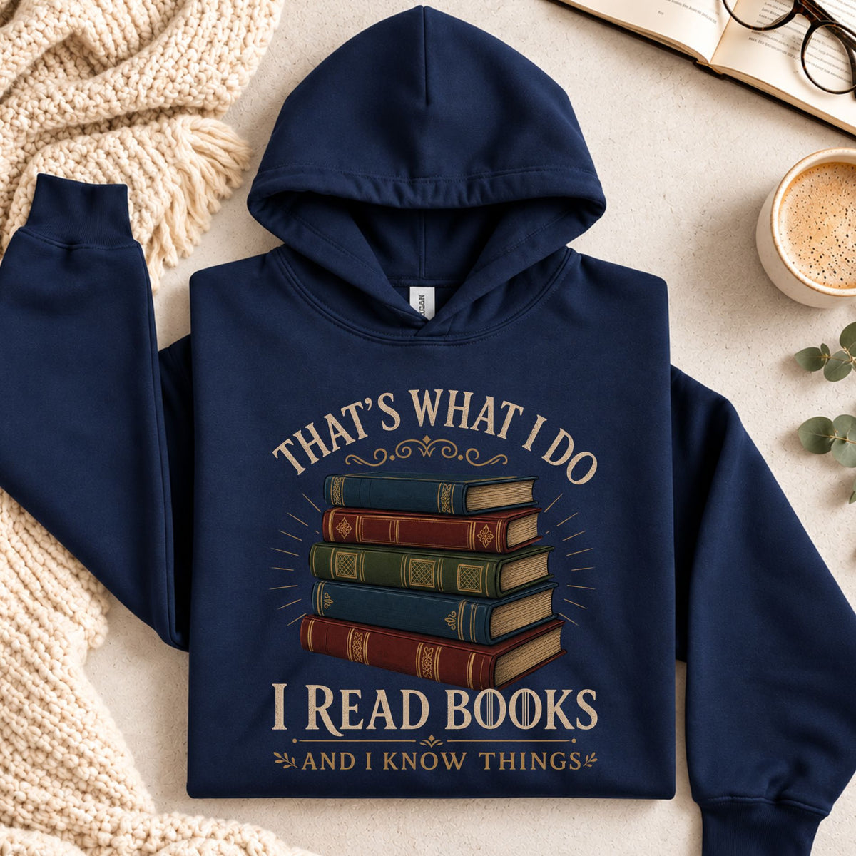 I Read Books And know Things Hoodie