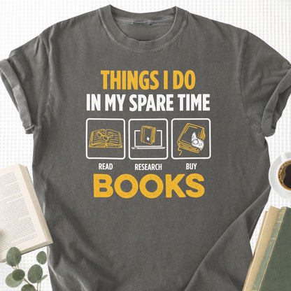 Things I Do In My Spare Time Unisex T-Shirt