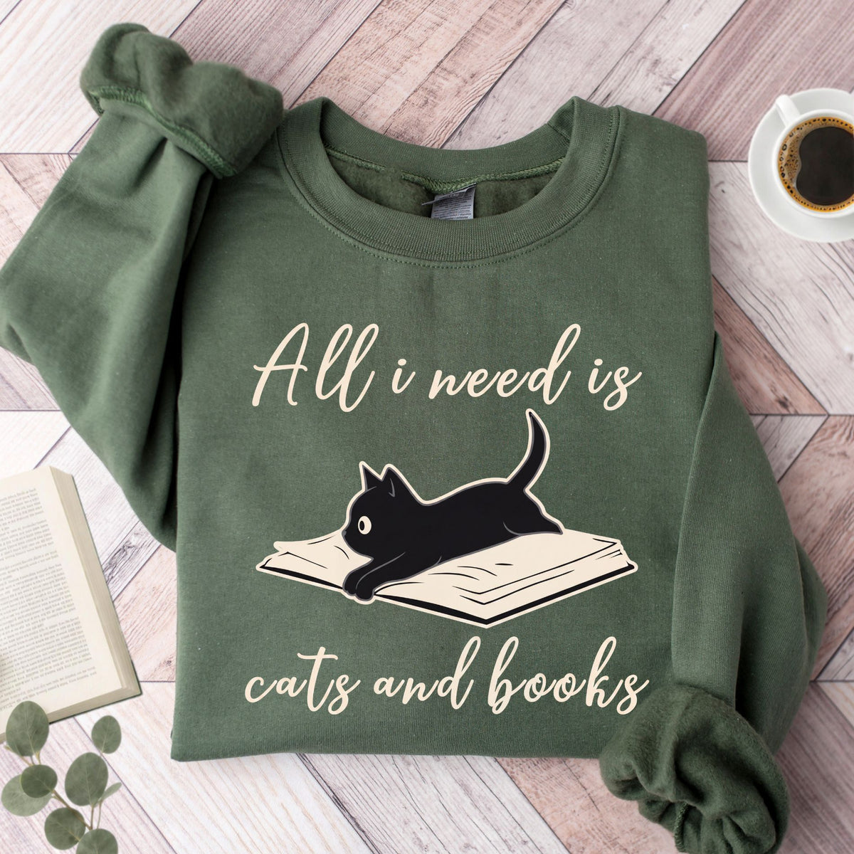 All I Need Is Cats and Books Unisex Sweatshirt