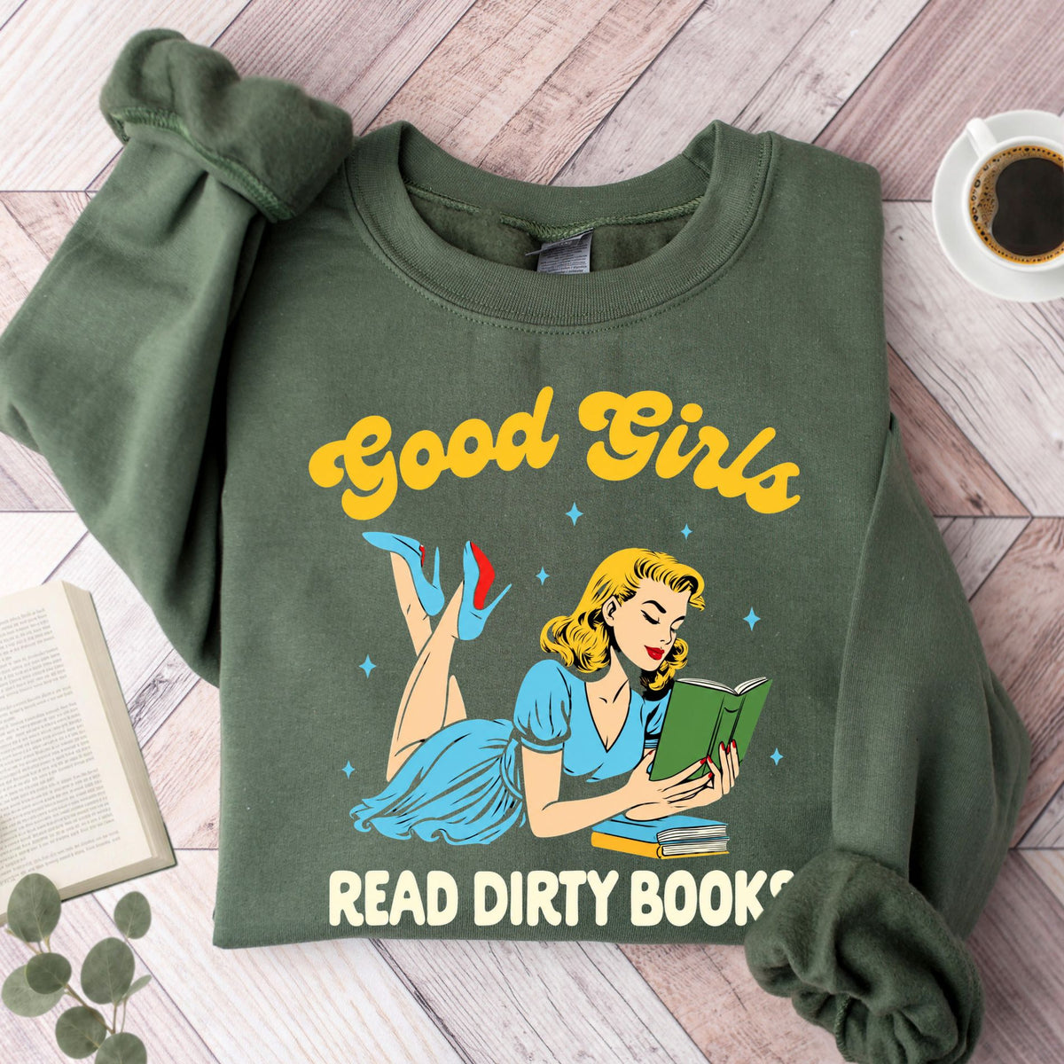 Good Girls Read Dirty Books Unisex Sweatshirt